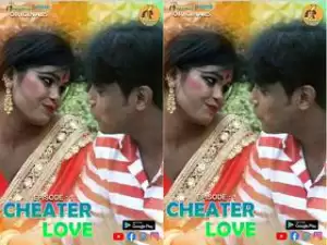Today Exclusive- Cheater Love Episode 1