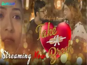 First On Net – Take A Break Episode 3