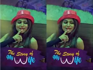 Today Exclusive- The Story of My Wife Episode 2