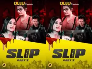 Today Exclusive- Slip ( Part 2 ) Episode 5