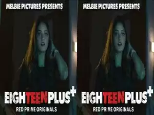 First On Net -EIGHTEEN PLUS+ Episode 1