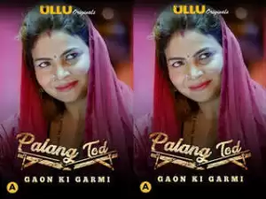 First On Net -Palang Tod ( Gaon Ki Garmi ) Episode 1