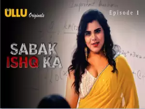 Sabak Ishq Ka – Part 1 Episode 1