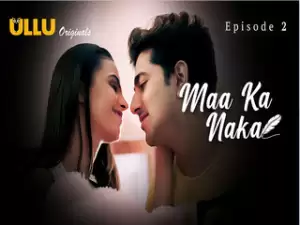 Maa Ka Naka – Part 1 Episode 2