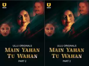 Main Yahan Tu Wahan Episode 9