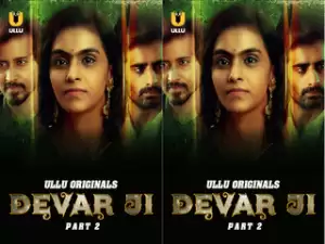 Devar Ji – Part 2 – Part 2 – S01E07 – 2024 – Hindi Hot Web Series – Ullu