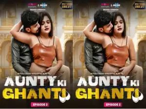 Aunty ki Ghanti Episode 2