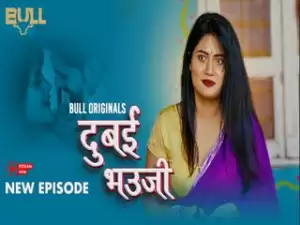 DUBAI BHAUJI Episode 3