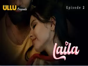 Laila – Part 1 Episode 2