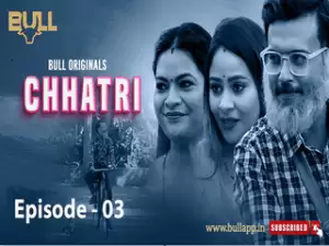 CHHATRI Episode 3