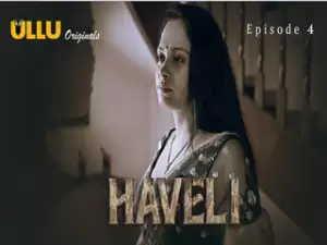Haveli Episode 4