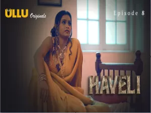Haveli Episode 8