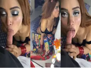 Horny Desi Girl Shows and Sucking Dick Part 2