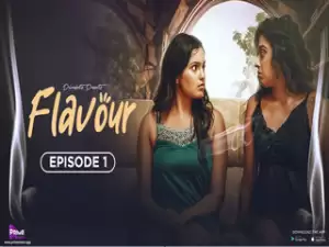 FLAVOUR Episode 1