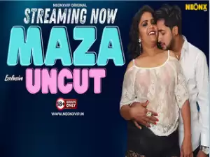 MAZA UNCUT