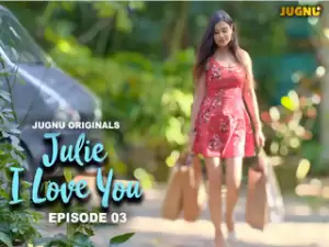 Julie I Love You Episode 3