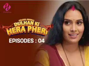 Dulhan Ki Hera Pheri Episode 4