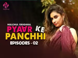 Pyaar Ke Panchhi Episode 2