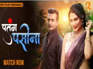 Patang Paseena Episode 1