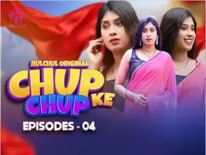 Chup Chup Ke Episode 4