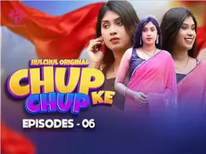 Chup Chup Ke Episode 6