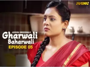 Gharwali Baharwali Episode 5