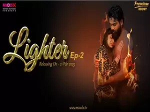 Lighter Episode 2