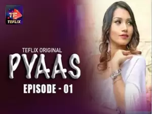 Pyaas Episode 1