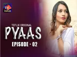 Pyaas Episode 2