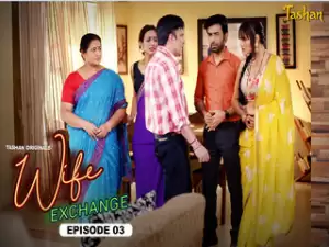 Wife Exchange Episode 3