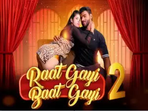 Raat Gai Baat Gai Episode 2