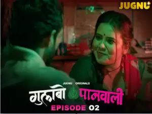 Gulabo Panwali Episode 2