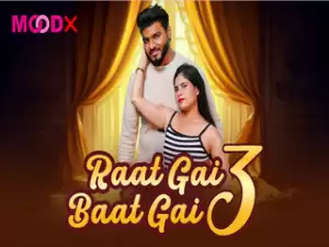 Raat Gai Baat Gai Episode 3
