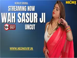 WAH! SASUR JI