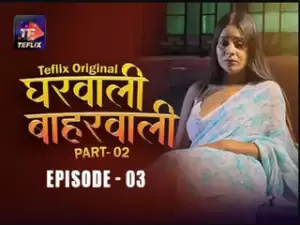 Gharwali Baharwali Epi 3