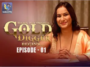 Gold Digger Epi 1