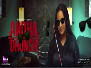 Today Exclusive -Andha Dhundh  Episode 2