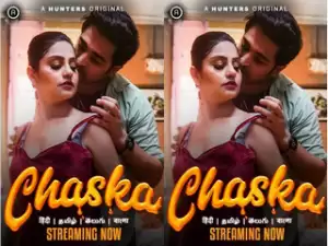 Today Exclusive-CHASKA Episode 1