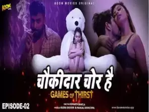 First On Net -Game of Thirst – Chowkidaar Chor