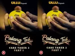 First On Net- Palang Tod – Caretaker 2 ( Part 1 ) Episode 1
