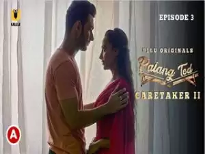 First on Net – Palang Tod – Caretaker 2 ( Part 2 ) Episode 3