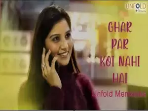 Today Exclusive- Ghar par koi nai hai