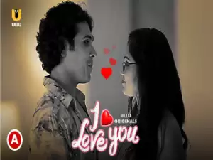 First On Net -I Love You – Part 1 Episode 3