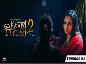Today Exclusive –  KAAM PURUSH 2 Episode 2
