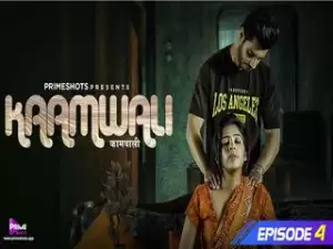 Today Exclusive-KAAMWALI Episode 4
