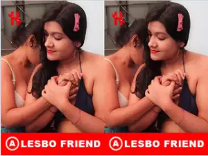 Today Exclusive- Lesbo Friend