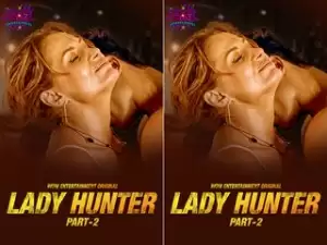 Today Exclusive-Lady Hunter Part2 Episode 2