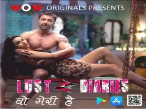 Today Exclusive- LUST DIARIES – Wo Meri Hai Episode 4