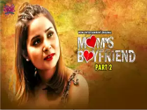 Today Exclusive-Moms Boyfriend Part2 Episode 2