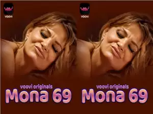 Today Exclusive- Mona 69 Part1  Episode 2
